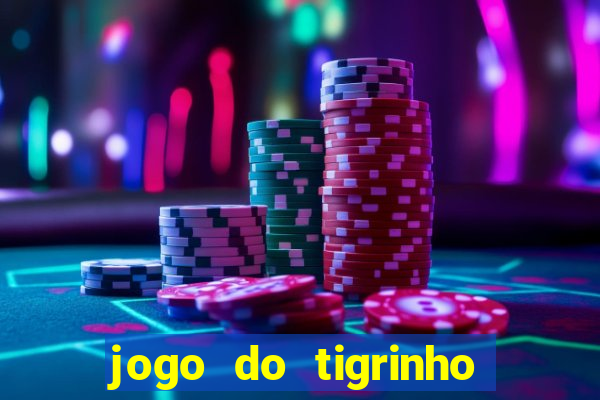 jogo do tigrinho teste gratis